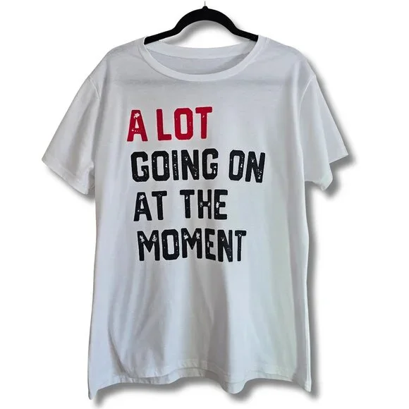 Women's 2XL TS Inspired A Lot Going On At The Moment T-Shirt - Picture 1 of 4